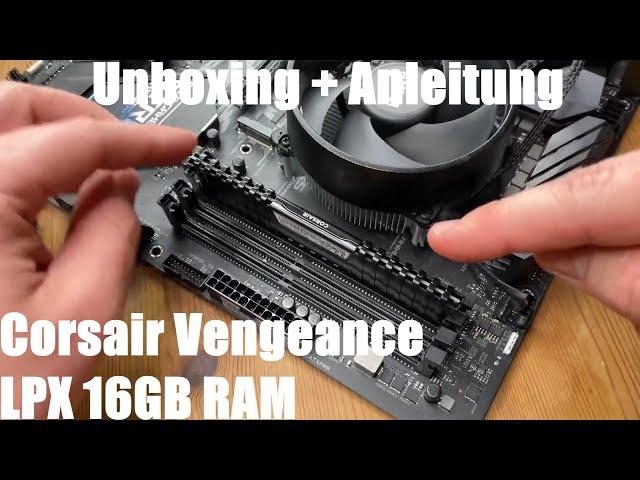 Corsair Vengeance LPX 16GB (2x8GB) DDR4 3200MHz C16 XMP 2,0 High Performance Unboxing und Anleitung