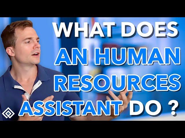 What Does an HR Assistant Do?