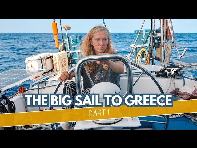 Our big sail to Greece! Part 1