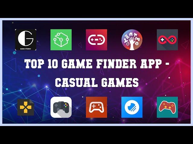 Top 10 Game Finder App Android Games