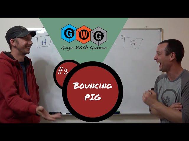 ESL Games (GWG) #3 Bouncing PIG