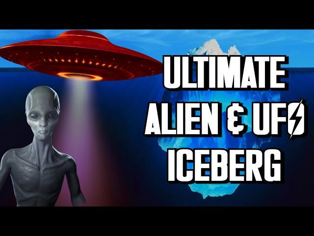 The Ultimate Alien & UFO Iceberg Explained - The Finale