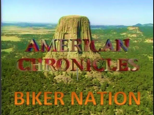 American Chronicles   Biker Nation