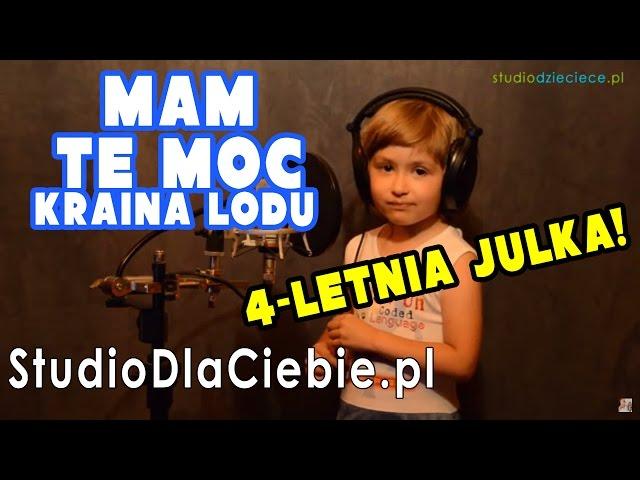Mam tę moc - Kraina Lodu (cover by Julia Bańkowska - 4 lata)