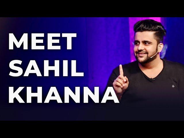 Meet Sahil Khanna | Episode 17