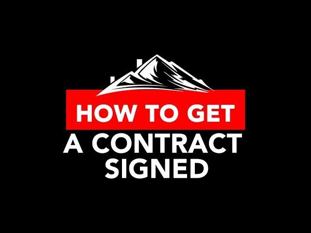 How to Get A Roofing Contract Signed