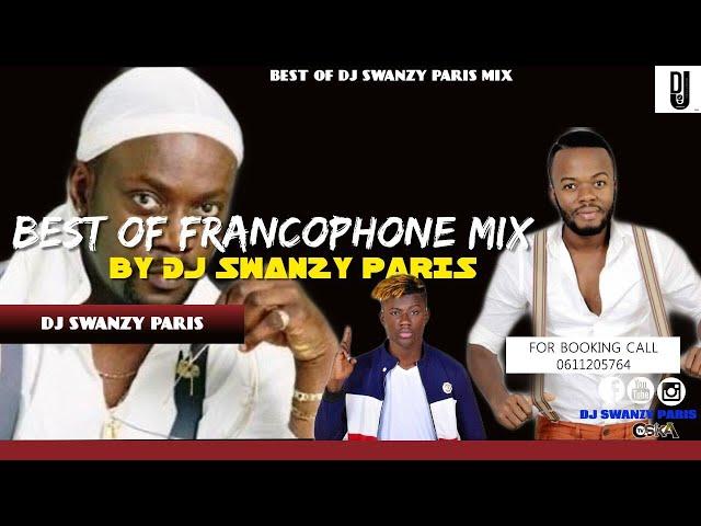 BEST OF FRANCOPHONE MIX DJ SWANZYPARIS