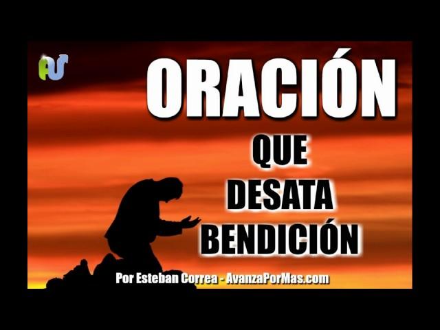 ORACIÓN Para Desatar Bendición - ORACIONES PODEROSAS Para Tener Bendiciones PA43