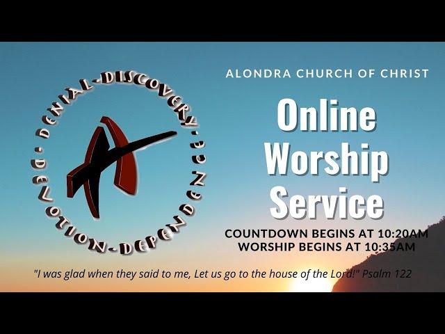 Alondra Church of Christ Online Worship Service | March 17, 2024