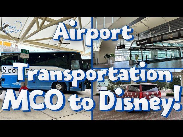 Ultimate Guide to Airport Transportation from MCO to Walt Disney World | Moms with Mouse Ears