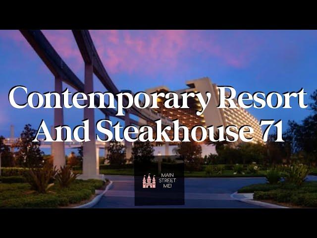 Disney’s Contemporary & Steakhouse 71