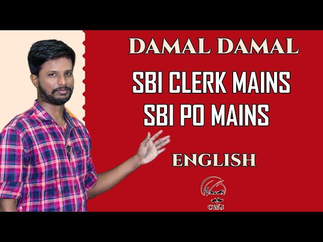 SBI CLERK MAINS | SBI PO MAINS | DAMAL DAMAL SESSION | ENGLISH | MR.ABITH