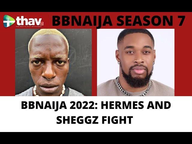 BBNAIJA 2022: HERMES AND SHEGGZ FIGHT OVER FOOD | CHIZZY CALLS  LEVEL ONE HOUSEMATES OUT