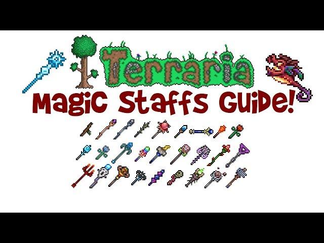 Terraria Magic Weapons Guide: ALL Staffs/Wands! (Crafting, List & Stats, Best Mage Class Weapons)