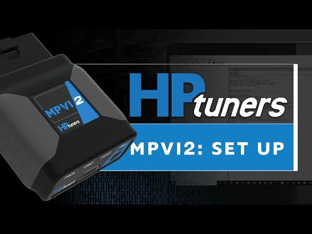 Setup Your MPVI2, Buy Credits and More! | HP Tuners Basics