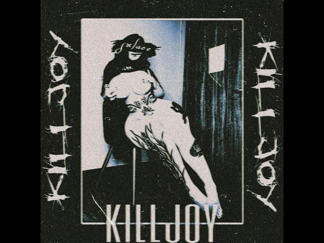 KILLJOY - Prod. sxlace