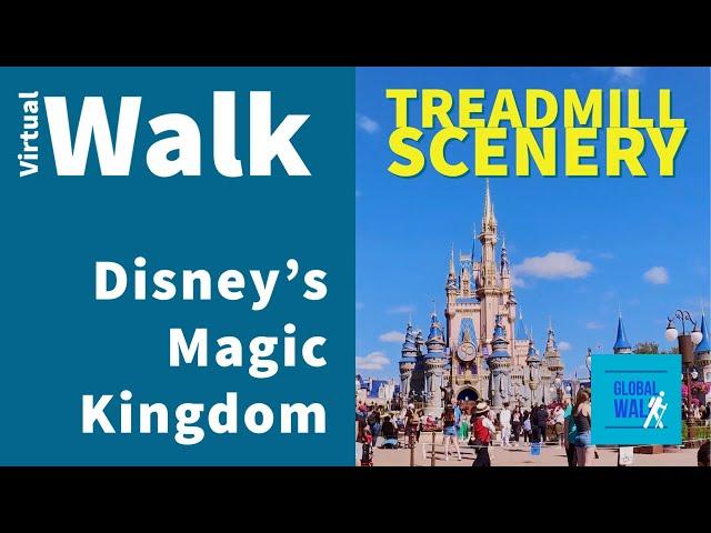 Take a Virtual Walk at Disney World's Magic Kingdom [Treadmill Workout Scenery and Virtual Tour]