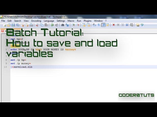 Batch Tutorial: Saving and Loading Variables (a.k.a a save game)