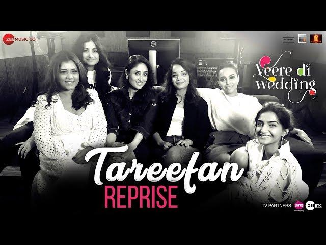 Tareefan Reprise | Veere Di Wedding | QARAN | Kareena, Sonam, Swara & Shikha