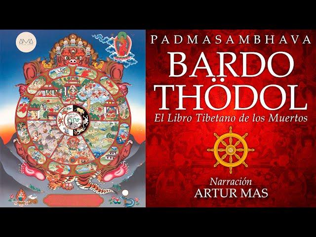 Bardo Thödol: El Libro Tibetano de los Muertos (Audiolibro Completo) [Voz Real Humana]