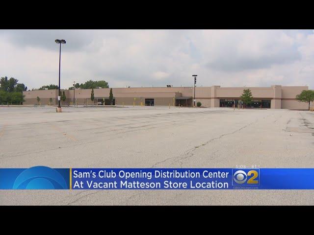 Matteson Sam's Club Store To Reopen As Distribution Center