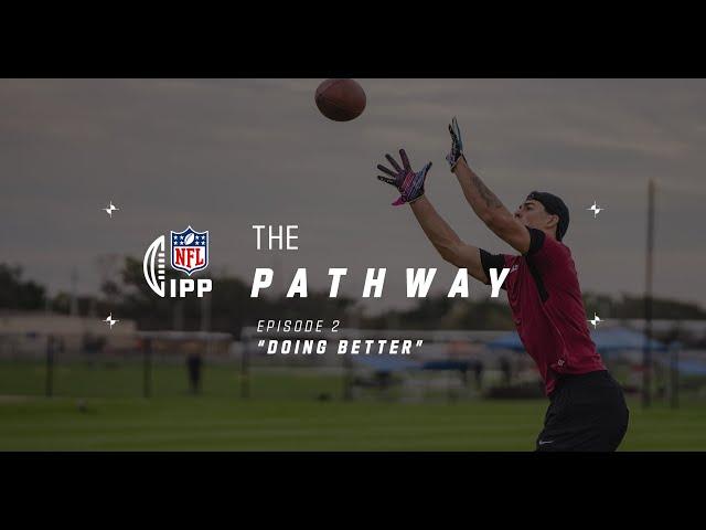 The Pathway Ep2 𝘿𝙊𝙄𝙉𝙂 𝘽𝙀𝙏𝙏𝙀𝙍 | The Journey of the IPP Class of '24 continues | NFL UK