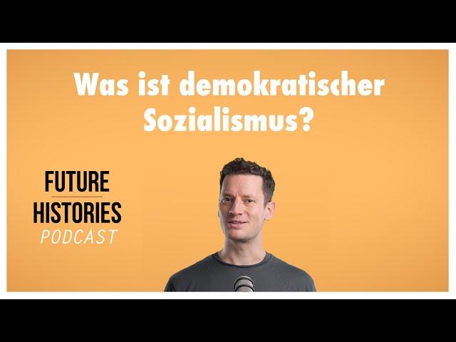 Was ist demokratischer Sozialismus? | Future Histories Kurzvideo