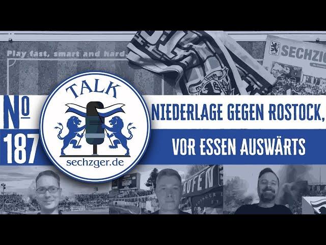 sechzger.de Talk Folge 187: Heimniederlage gegen Hansa Rostock & vor Rot-Weiss Essen - TSV 1860