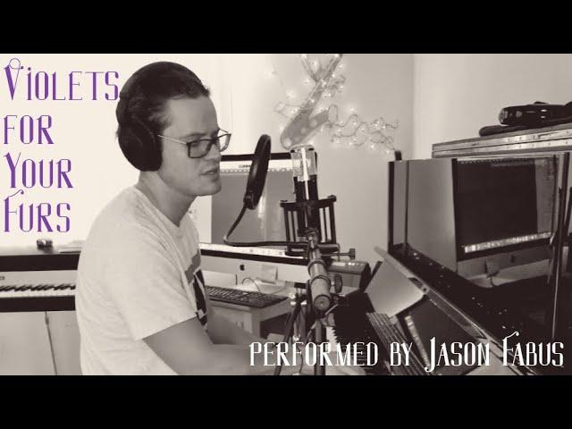 Violets for Your Furs (1941) by Matt Dennis - Performed by Jason Fabus