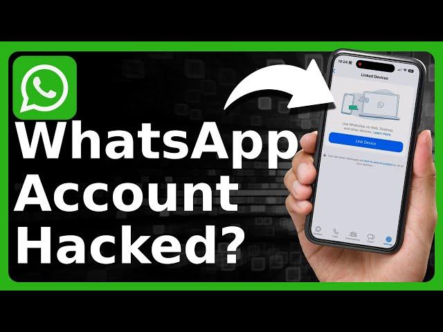 How To Know If Someone Hacked Your WhatsApp Account