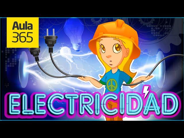 La Electricidad | Videos Educativos Aula365