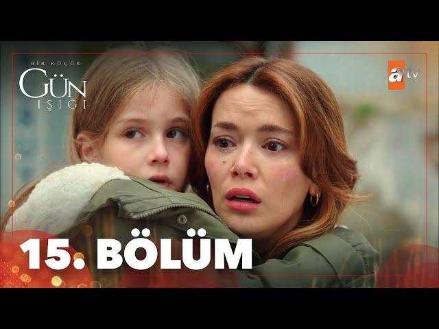 Bir Küçük Gün Işığı 15. Bölüm @atvturkiye