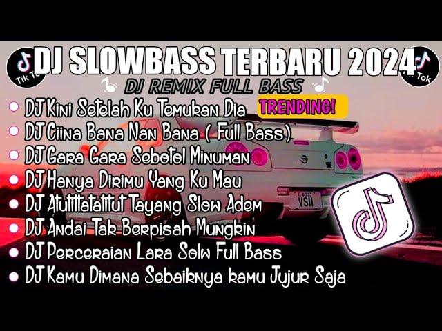 DJ TIKTOK TERBARU 2024DJ VIRAL TIKTOK FULL BASSSALAHMU SENDIRIDJ CIINA BANA NAN BANA FAUZAN