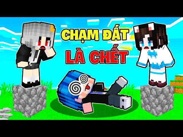 PHONG CẬN SAMMY MÈO SIMMY THỬ THÁCH CHẠM ĐẤT LÀ CHẾT TRONG MINECRAFT