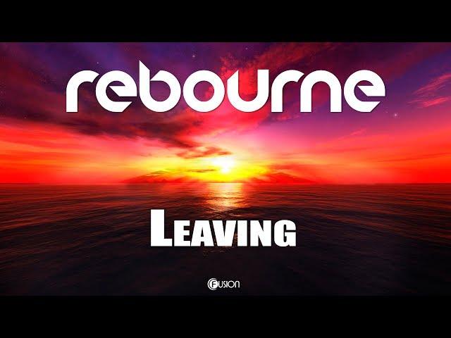 Rebourne - Leaving