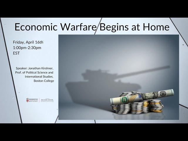 Jonathan Kirshner ─ Economic Warfare Begins at Home