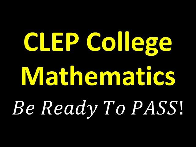 CLEP College Mathematics – Practice Problem