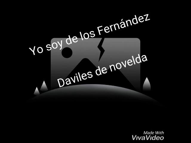 , daviles de Novelda - yo soy de los Fernández (letra)