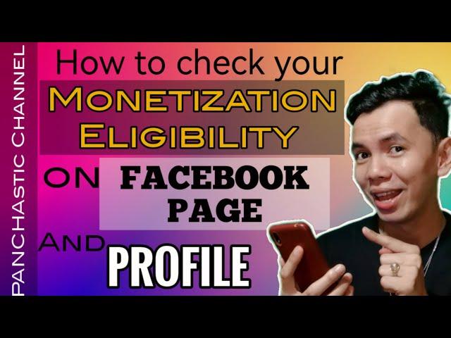 HOW TO CHECK YOUR MONETIZATION ELIGIBILITY ON A FACEBOOK PAGE OR PROFILE | VLOG NO. 097