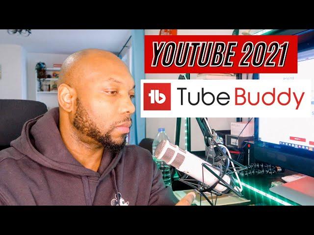 How To Use TUBEBUDDY For YOUTUBE 2021-  Tubebuddy Is the BEST YouTube SEO Tool 2021