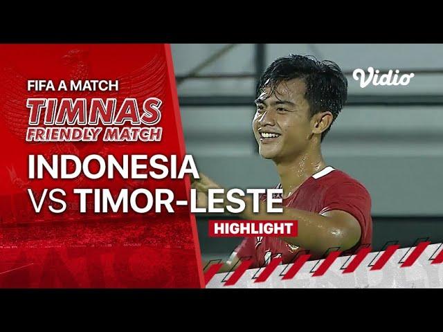 Highlights - Indonesia VS Timor-Leste | FIFA 'A' Timnas Indonesia