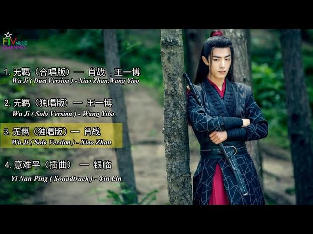 The Untamed Theme Song " Wu Ji" Xiao Zhan version