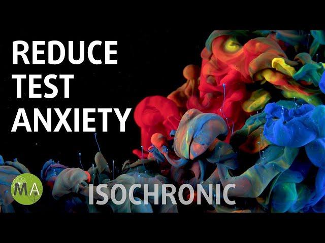 Reduce Test Anxiety & Exam Stress Peaceful Ambience, Isochronic Tones