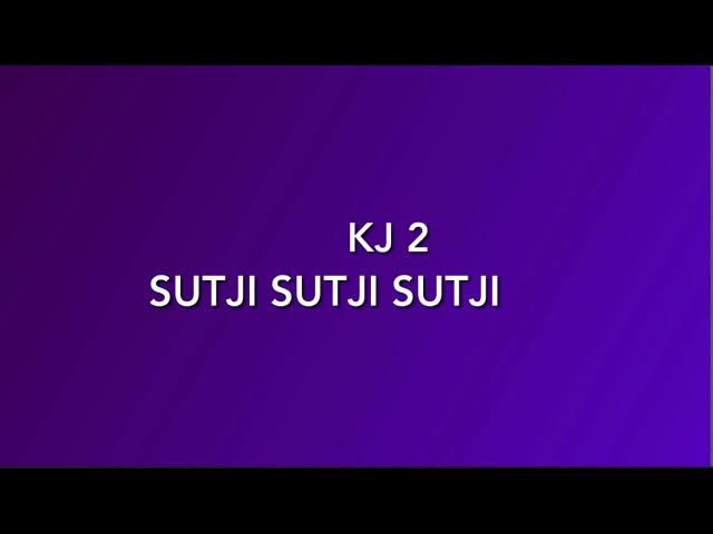 KJ  2 # Sutji sutji sutji