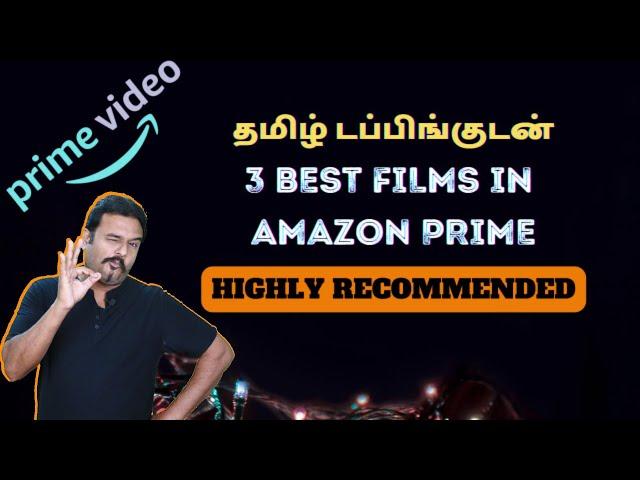 தமிழ் டப்பிங்குடன் 3 Best Films in Amazon Prime | Highly Recommended | Filmi craft