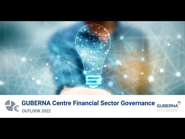 GUBERNA Centre Financial Sector Governance - Outlook 2022