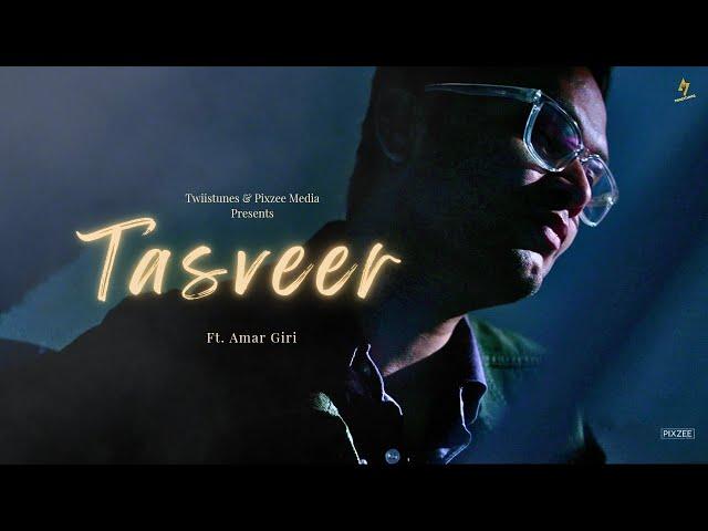 Tasveer – Heartfelt Cover | Amar Giri | Pixzee Media