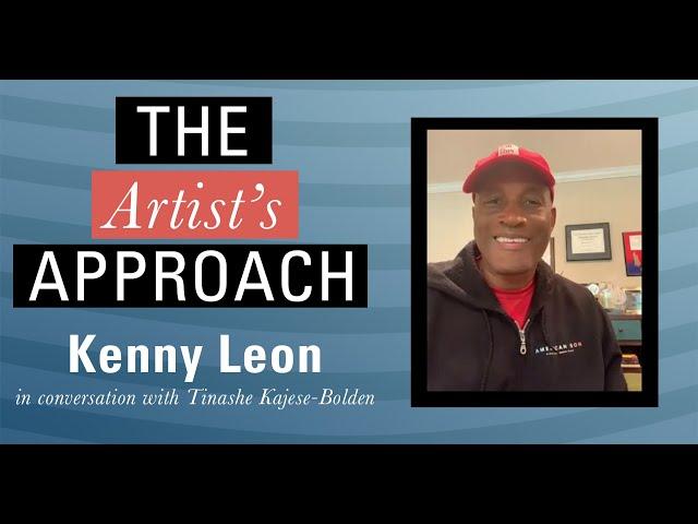 The Artist's Approach: Kenny Leon