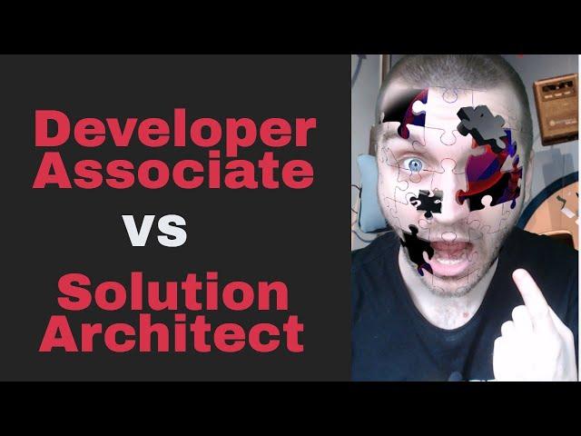 Should you take the AWS Developer Associate or Solutions Architect Certification First?