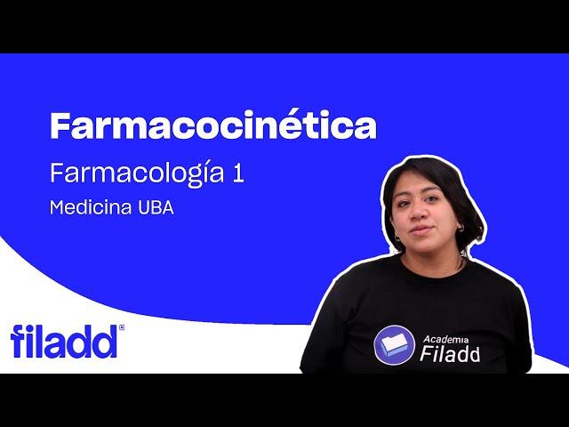 Farmacocinética | Farmacología | Medicina UBA